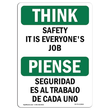 OSHA THINK Sign, Safety It Is Everyone's Job Bilingual, 14in X 10in Rigid Plastic